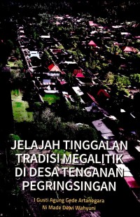 Image of Jelajah Tinggalan Tradisi Megalitik di Desa Tenganan Pegringsingan